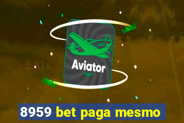 8959 bet paga mesmo